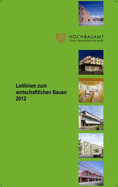 Leitlinien zum wirtschaftlichen Bauen 2012 - Stadt Frankfurt aM ...