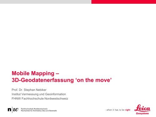 2. Prof. Dr. Stephan Nebiker (FHNW Muttenz) (PDF - Leica ...