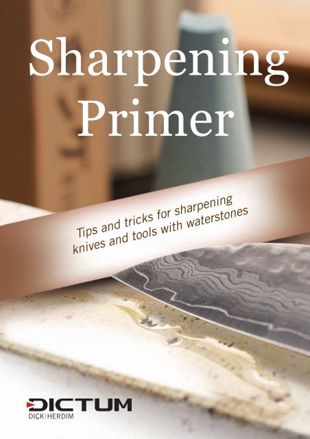 Sharpening Made Easy: A primer on knife sharpening - Chapter 1