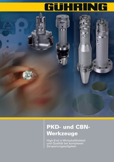 PKD- und CBN- Werkzeuge - Gühring