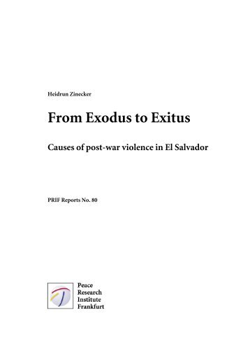 From Exodus to Exitus Causes of post-war violence in El ...  - eDoc