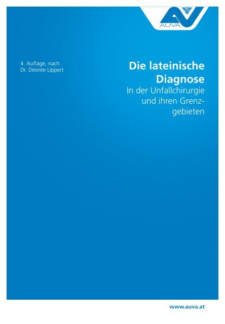 Die lateinische Diagnose in der Unfallchirurgie und ihren ...