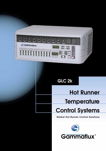 Hot Runner Temperature Control Systems - Gammaflux Europe GmbH