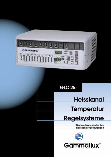 Heisskanal Temperatur Regelsysteme - Gammaflux Europe GmbH