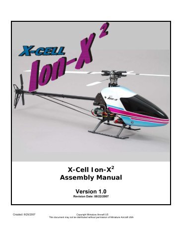 X-Cell Ion-X2 Assembly Manual Version 1.0 - Miniature  Aircraft USA
