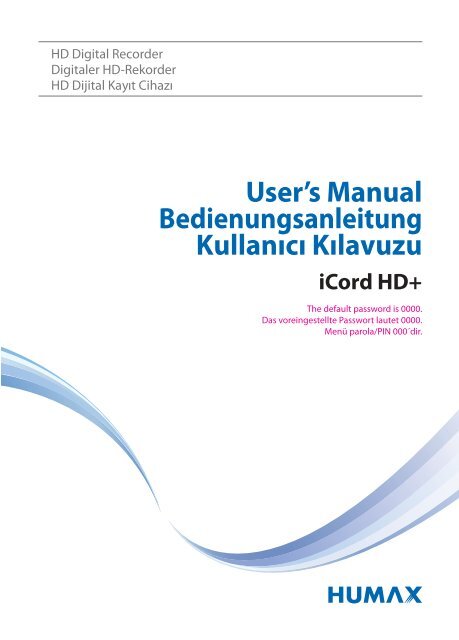 User's Manual Bedienungsanleitung KullanÄ±cÄ± KÄ±lavuzu - Humax