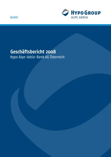 Geschäftsbericht 2008 - Hypo Alpe-Adria-Bank AG