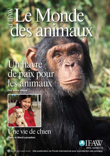 Le Monde d' IFAWdes animaux - International Fund for Animal Welfare