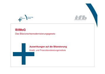 BilMoG-Auswirkungen auf die Bilanzierung (Kredit-  und - ifb AG
