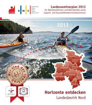 Programm Landesbezirk Nord  2013 - IG BCE BWS GmbH