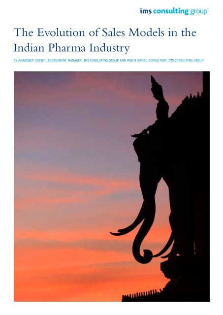 The Evolution of Sales Models in the Indian Pharma ... - IMS Health