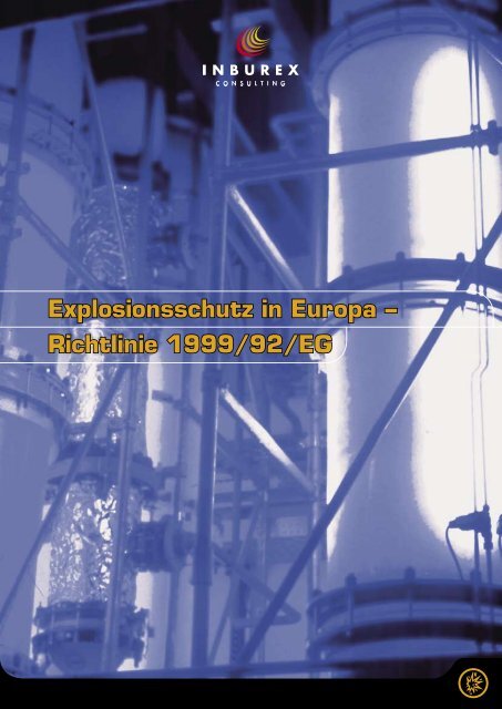 Explosionsschutz in Europa â Richtlinie 1999/92/EG - Inburex GmbH