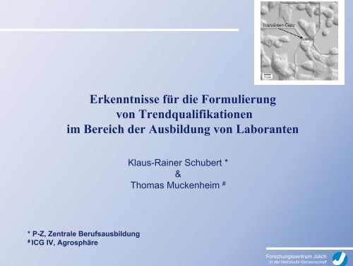 Klaus-Rainer Schubert Forschungszentrum Jülich GmbH - isw