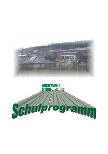 Schulprogramms - Westerwaldschule Driedorf