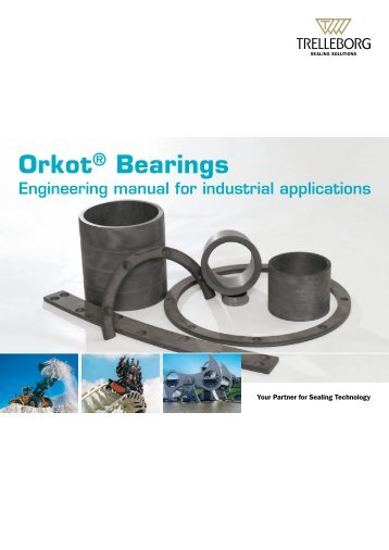 Orkot® Bearings Engineering manual for industrial applications