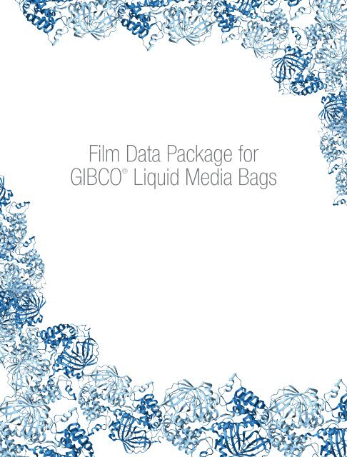 Film Data Package for GIBCO® Liquid Media Bags - Invitrogen