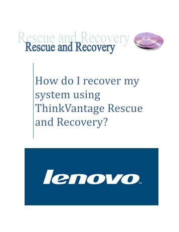 How do I recover my system using ThinkVantage Rescue and ...