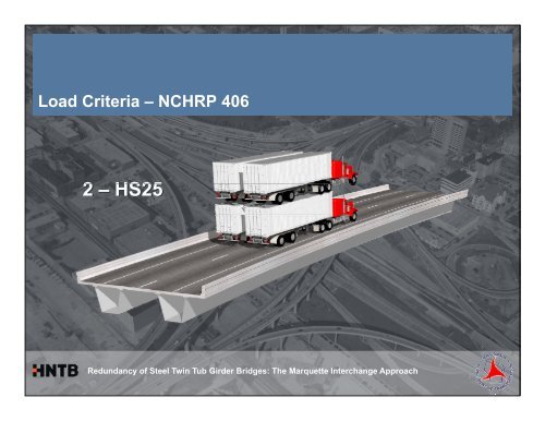 Redundancy of Steel Twin Tub Girder Bridges: The Marquette ...