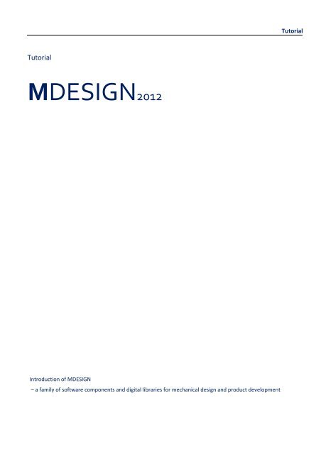 MDESIGN tutorial - Speed up your Mechanical Design