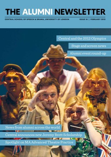 AlumNi NewsleTTer - Central School of Speech & Drama