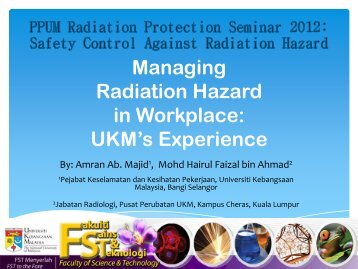 Managing Radiation Hazard in Workplace - UMMC