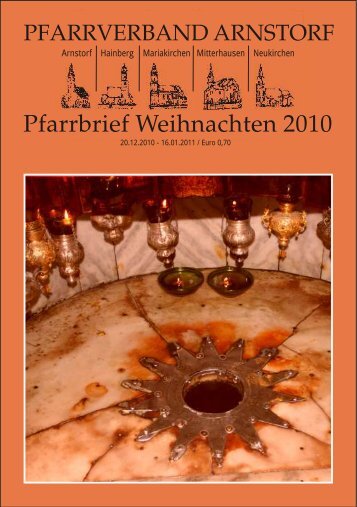 Pfarrbrief Weihnachten 2010 - Pfarrverband Arnstorf