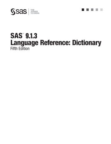 SAS 9.1.3 Language Reference: Dictionary, Fifth Edition