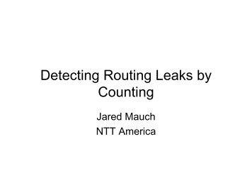 Detecting Routing Leaks by Counting (PDF) - nanog