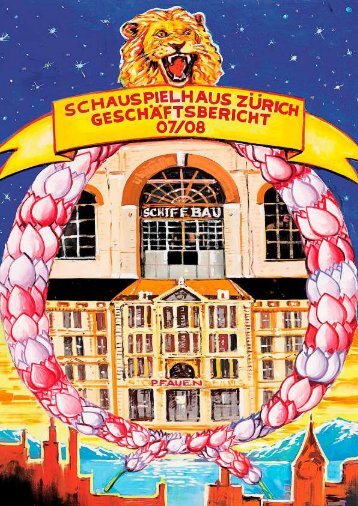 Geschäftsbericht 2007/08 - Schauspielhaus Zürich