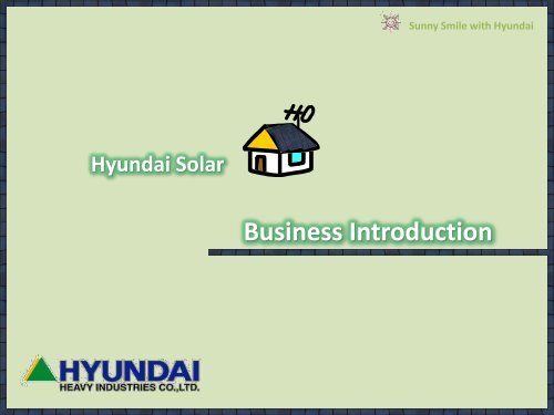 Hyundai Solar Business Introduction