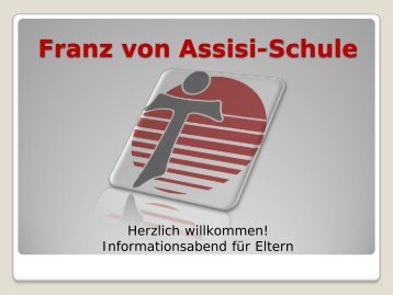 Praesentation_Schulinfo_Maerz_2012.pdf - Franz-von-Assisi ...