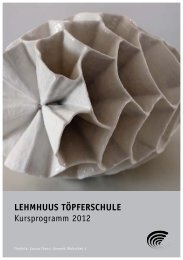 LEHMHUUS TÖPFERSCHULE Kursprogramm 2012