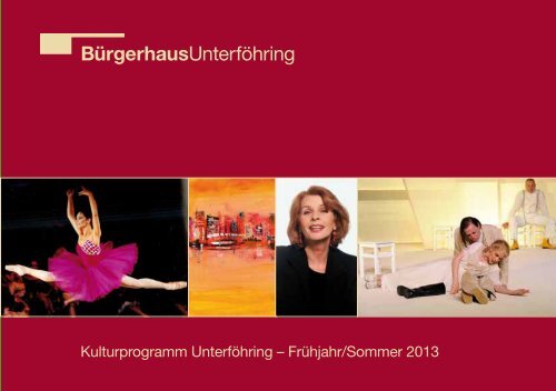 Kulturprogramm 1. Halbjahr 2013 - Gemeinde Unterföhring