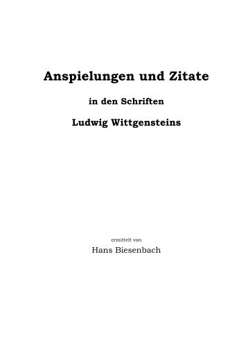 Anspielungen und Zitate I (pdf) - Internationale Ludwig Wittgenstein ...