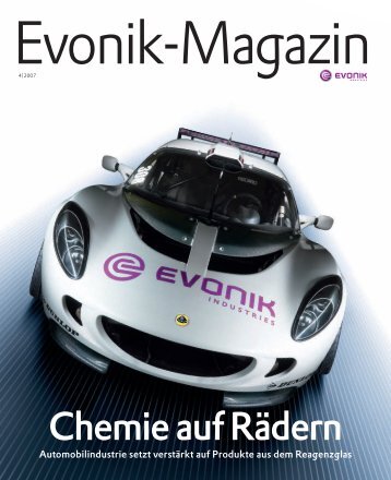 Evonik Magazin 4/2007 - Evonik Industries AG