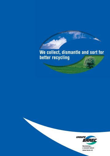 We collect, dismantle and sort for better recycling - Groupe BAREC