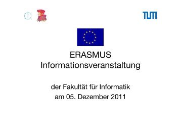 ERASMUS Informationsveranstaltung - Fakultät für Informatik - TUM