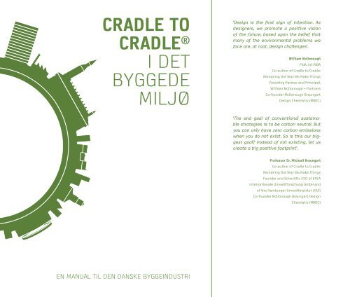 CRADLE TO CRADLE® I DET BYGGEDE MILJØ - Arkitektens Forlag