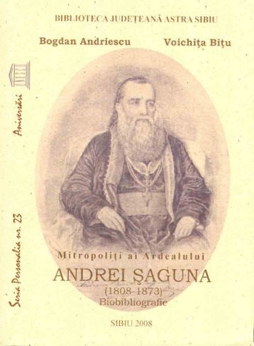 Andrei Şaguna - Biblioteca Judeteana ASTRA Sibiu