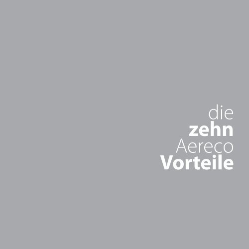 die zehn Aereco Vorteile