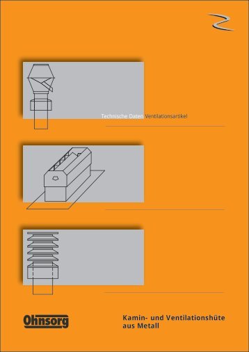 Kamin- und Ventilationshüte aus Metall - Ohnsorg Söhne AG