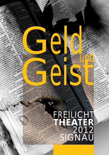 Geld und Geist - Freilichttheater Signau