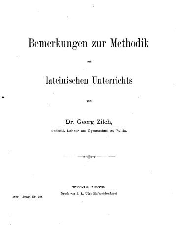 1879 »Bemerkungen zur Methodik des lateinischen Unterrichtes / Dr