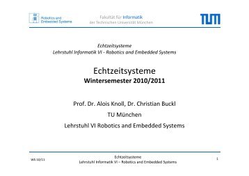 E h i Echtzeitsysteme - Robotics and Embedded Systems - TUM