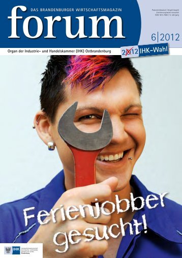 forum 6|2012 - Wirtschaftsmagazin Ostbrandenburg