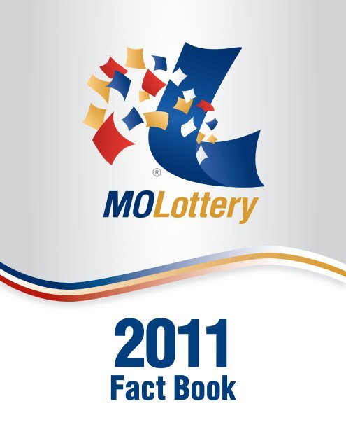 Fact Book - Missouri Lottery