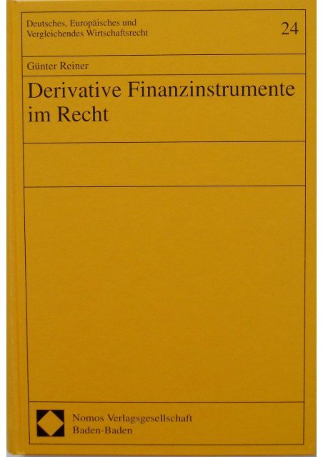 Derivative Finanzinstrumente Im Recht Prof Dr Jur - 