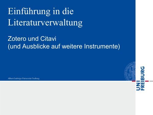 Einführung in die Literaturverwaltung: Zotero und Citavi