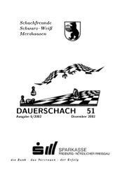 DAUERSCHACH 51 - Schachfreunde Schwarz-Weiss Merzhausen