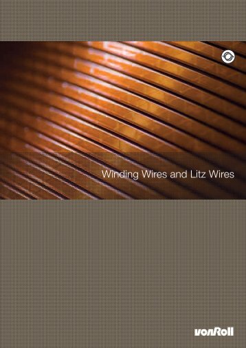 Winding Wires and Litz Wires - Von Roll